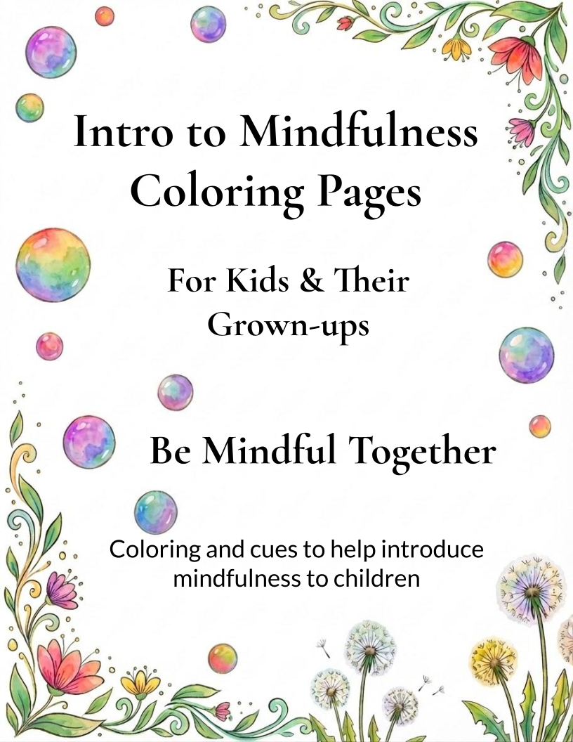 Cover page to Intro to Mindfulness Coloring Pages. Floral vines, bubbles, and dandelions in peaceful, earthy colors.